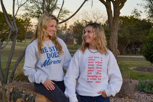 He Still Does Miracles Sweatshirt