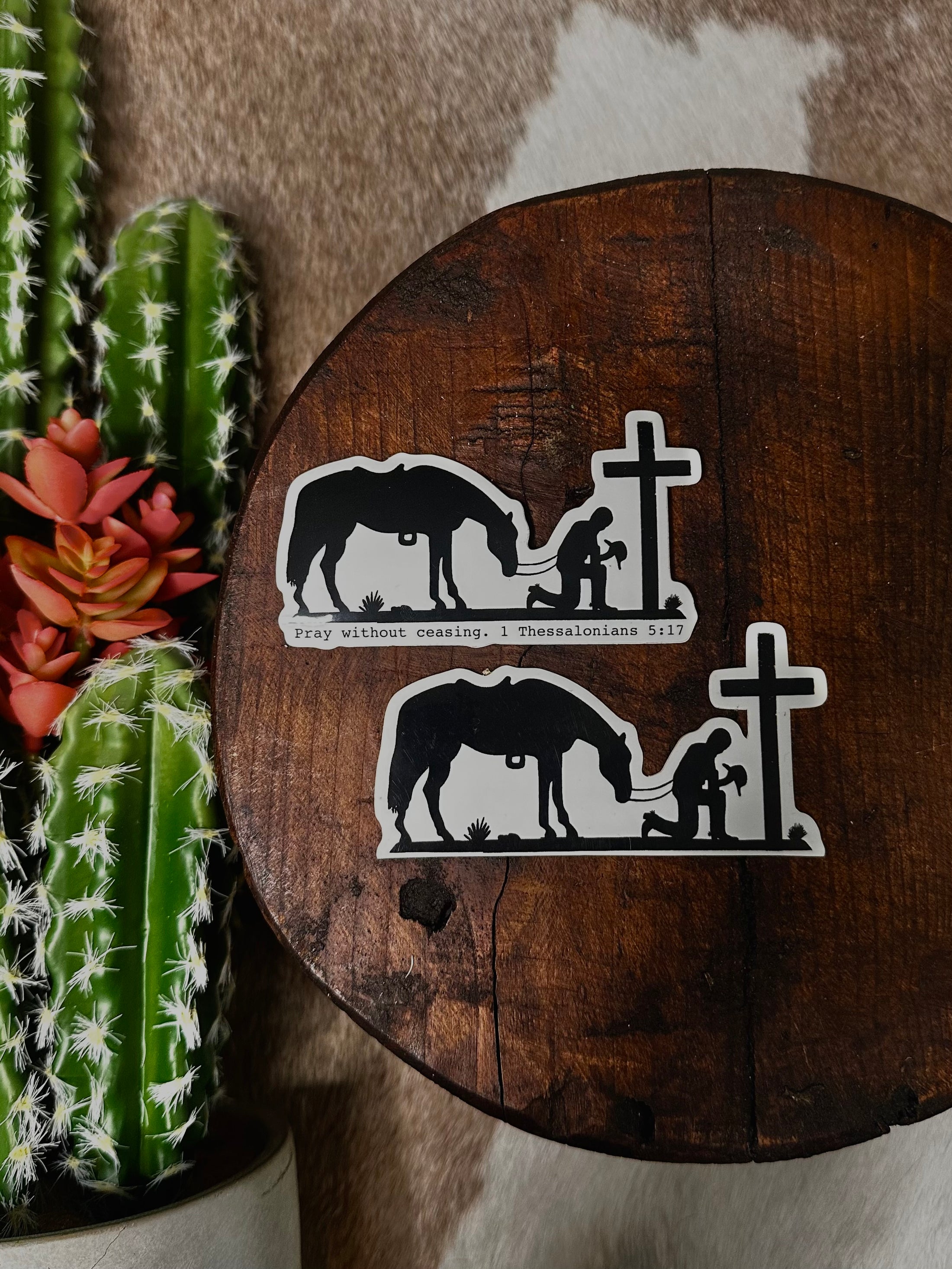 Pray Without Ceasing - Praying Cowboy Sticker