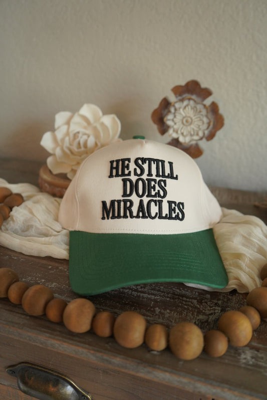 He Still Does Miracles Hat
