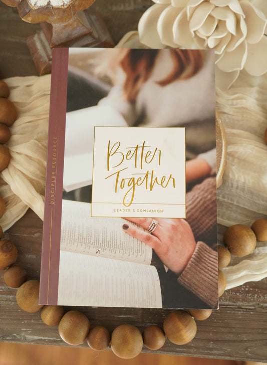 Better Together - Leader’s Companion