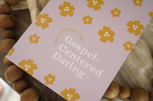 Gospel-Centered Dating