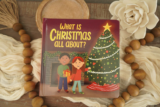 What Is Christmas All About? - Children’s Touch & Feel Book