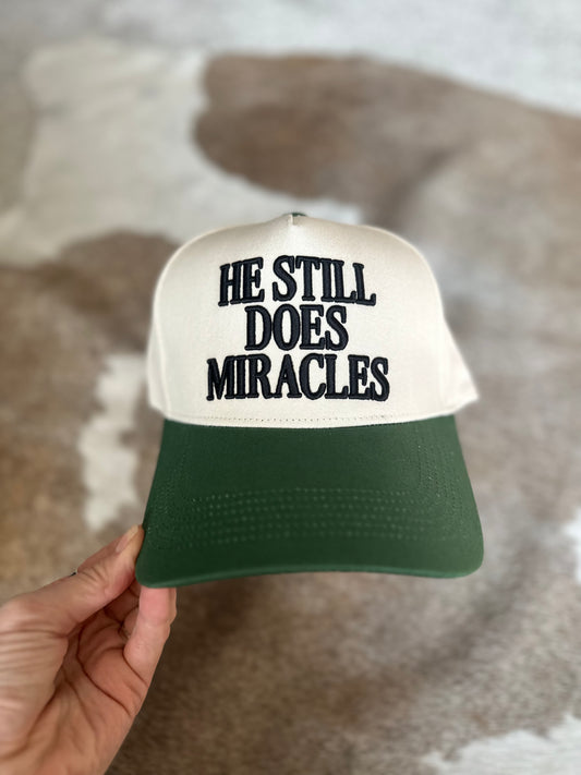 He Still Does Miracles Hat