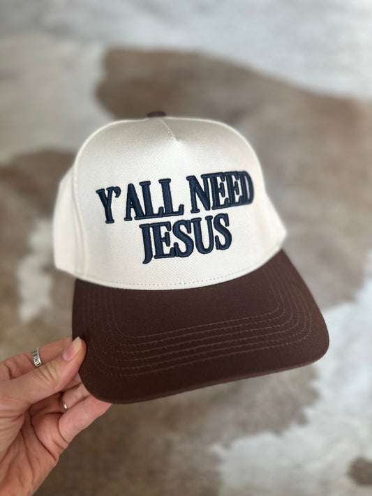 Y'all Need Jesus Hat